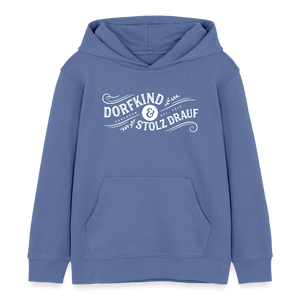 Dorfkind und stolz drauf / Kinder Organic Hoodie - Blau