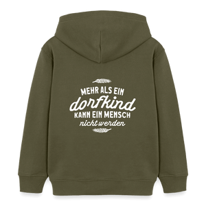 Mehr als ein Dorfkind kann ein Mensch nicht werden / Kinder Organic Hoodie - Khaki
