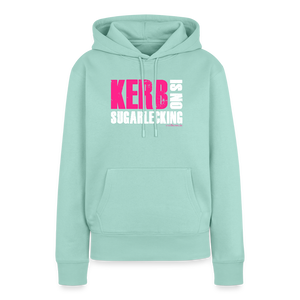 Kerb is no sugarlecking / Damen Premium Hoodie - Mint