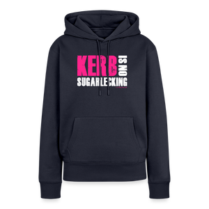 Kerb is no sugarlecking / Damen Premium Hoodie - Navy