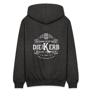Ich kann jetzt nicht die Kerb braucht mich / Herren Sweatjacke - Anthrazit