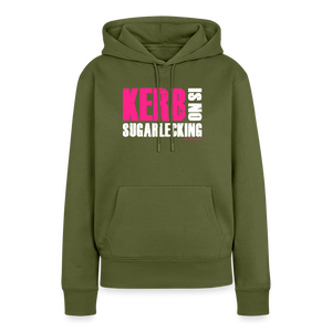 Kerb is no sugarlecking / Damen Premium Hoodie - Khaki