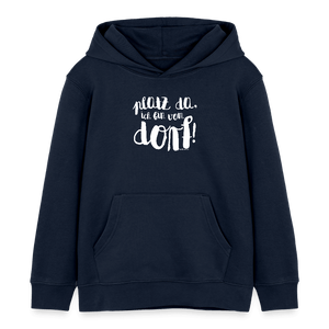 Platz da ich bin vom Dorf / Kinder Organic Hoodie - Navy