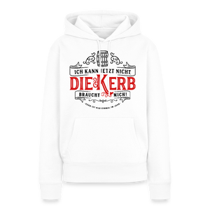 Ich kann jetzt nicht. Die Kerb braucht mich / Damen Premium Hoodie - Weiß
