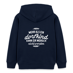 Mehr als ein Dorfkind kann ein Mensch nicht werden / Kinder Organic Hoodie - Navy