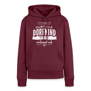 Niemand ist perfekt aber als Dorfkind ist man verdammt nah dran / Damen Premium Hoodie - Burgunderrot