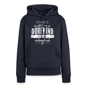 Niemand ist perfekt aber als Dorfkind ist man verdammt nah dran / Damen Premium Hoodie - Navy
