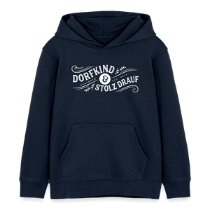 Dorfkind und stolz drauf / Kinder Organic Hoodie - Navy