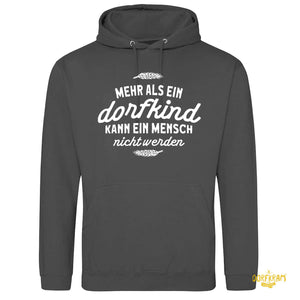 Mehr als ein Dorfkind kann ein Mensch nicht werden / Herren Premium Hoodie
