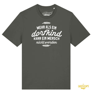 Mehr als ein Dorfkind kann ein Mensch nicht werden / Herren Organic Shirt