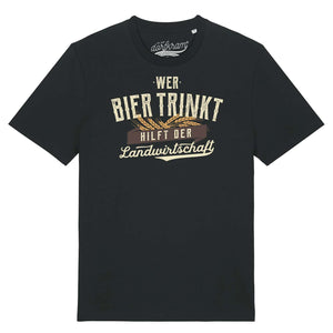 Spruch Shirt Dorf. Bier hilft der Landwirtschaft . Dorfkram®