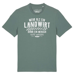 Mehr als ein Landwirt kann ein Mensch nicht werden / Herren Organic Shirt