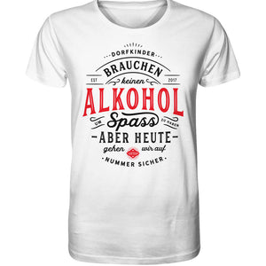 Lustiges Shirt Alkohol Spruch Dorfkram® Dorffest