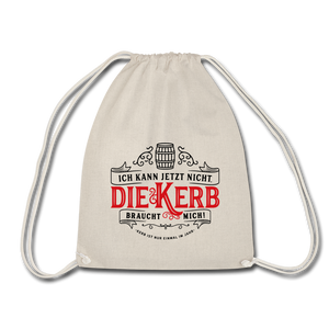 Ich kann jetzt nicht. Die Kerb braucht mich⎪Turnbeutel - Natur