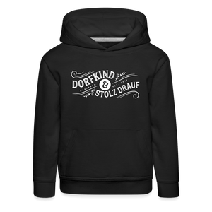 Dorfkind und stolz drauf / Kinder Premium Hoodie - Schwarz