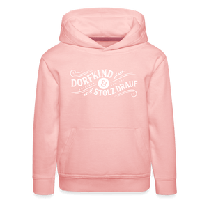 Dorfkind und stolz drauf / Kinder Premium Hoodie - Kristallrosa