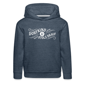 Dorfkind und stolz drauf / Kinder Premium Hoodie - Jeansblau