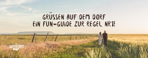 Grüßen auf dem Land - Die Dorfregel Nummer 1