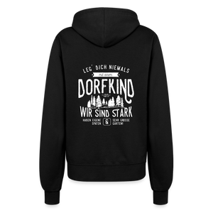 Leg Dich niemals mit einem Dorfkind an / Damen Premium Sweatjacke - Schwarz