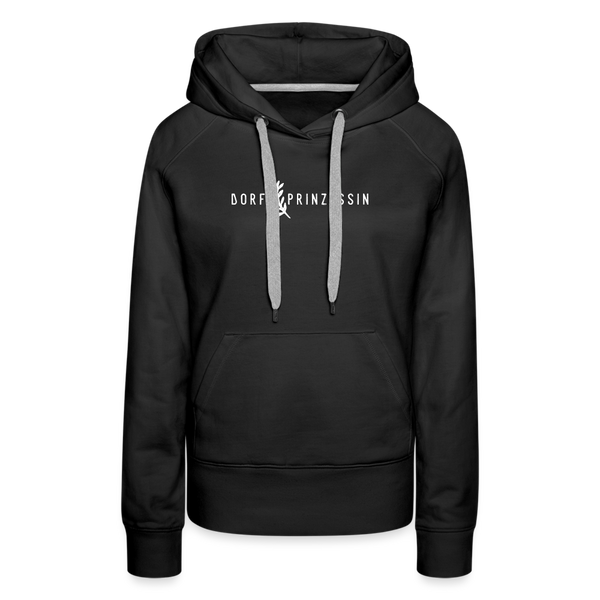 Dorfprinzessin / Dorf Prinzessin / Damen Premium Hoodie - Schwarz