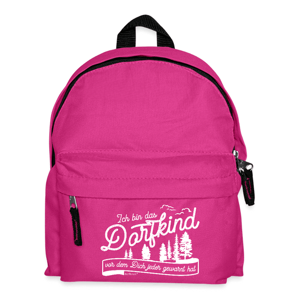 Ich bin das Dorfkind vor dem Dich jeder gewarnt hat / Kinder Rucksack - Fuchsia