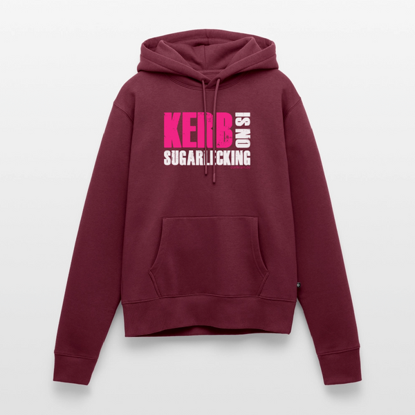 Kerb is no sugarlecking / Damen Premium Hoodie - Burgunderrot