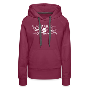 Dorfkind und stolz drauf / Damen Premium Hoodie - Bordeaux