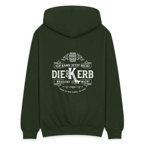 Ich kann jetzt nicht die Kerb braucht mich / Herren Sweatjacke - Forstgrün 