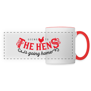 Going to the Hens is going home / Tasse - Weiß/Rot