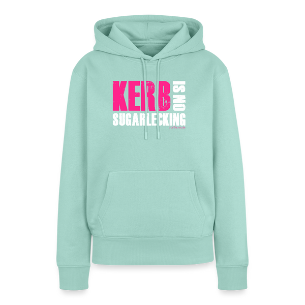 Kerb is no sugarlecking / Damen Premium Hoodie - Mint 