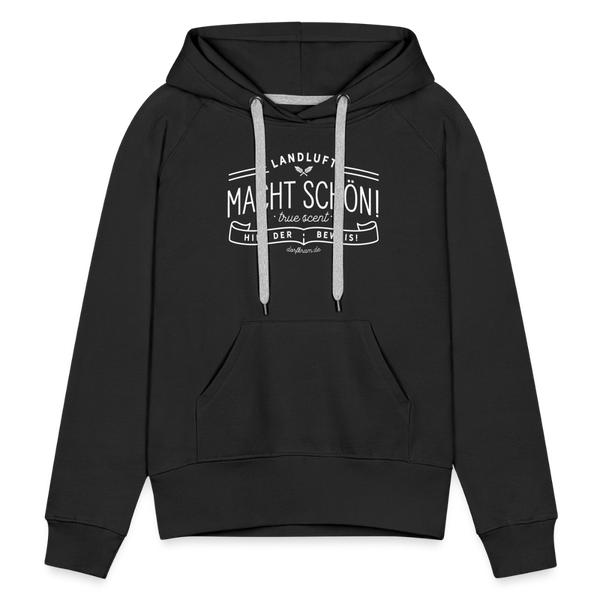 Landluft macht schon. Hier der Beweis / Damen Premium Hoodie - Schwarz