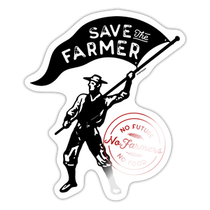 Save the Farmer / Sticker - Weiß glänzend
