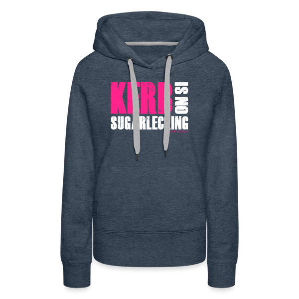 Kerb is no sugarlecking / Damen Premium Hoodie - Jeansblau