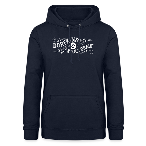 Dorfkind und stolz drauf / Damen Premium Hoodie / monochrom Edition - Navy