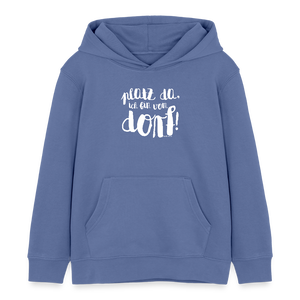 Platz da ich bin vom Dorf / Kinder Organic Hoodie - Blau