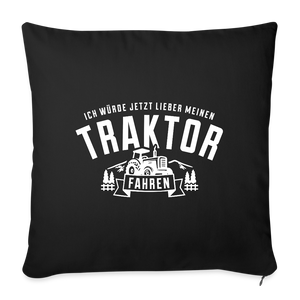 Ich würde jetzt lieber meinen Traktor fahren / Kissenbezug - Schwarz