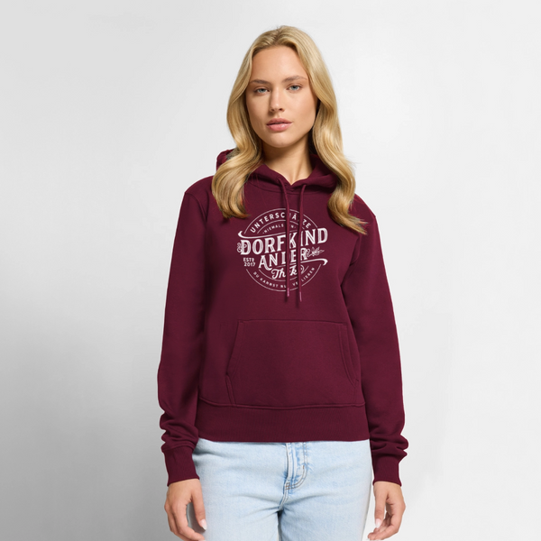 Unterschätze niemals ein Dorfkind an der Theke, du kannst nur verlieren / Damen Premium Hoodie - Burgunderrot