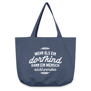 Mehr als ein Dorfkind kann ein Mensche nicht werden /  Shopper Tasche aus recycelter Baumwolle - Vintage Denim