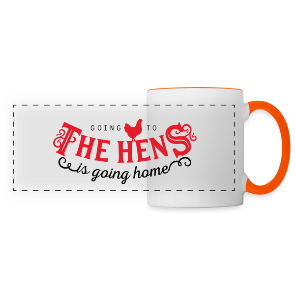 Going to the Hens is going home / Tasse - Weiß/Orange