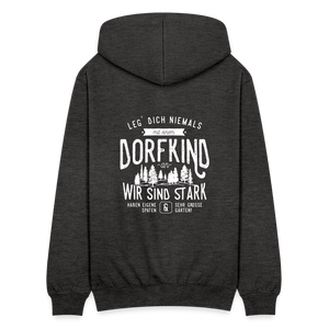 Leg Dich niemals mit einem Dorfkind an / Herren Premium Sweatjacke - Anthrazit