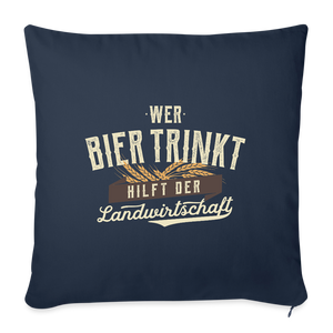 Wer Bier trinkt hilft der Landwirtschaft / Kissenbezug - Navy