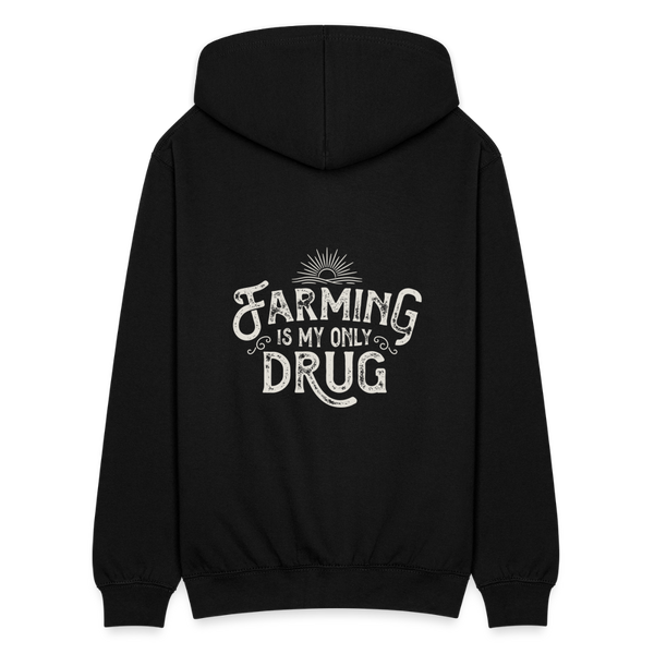 Farming is my only drug / - Schwarz