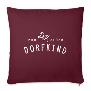 Zum Glück Dorfkind / Kissenbezug - Burgunderrot