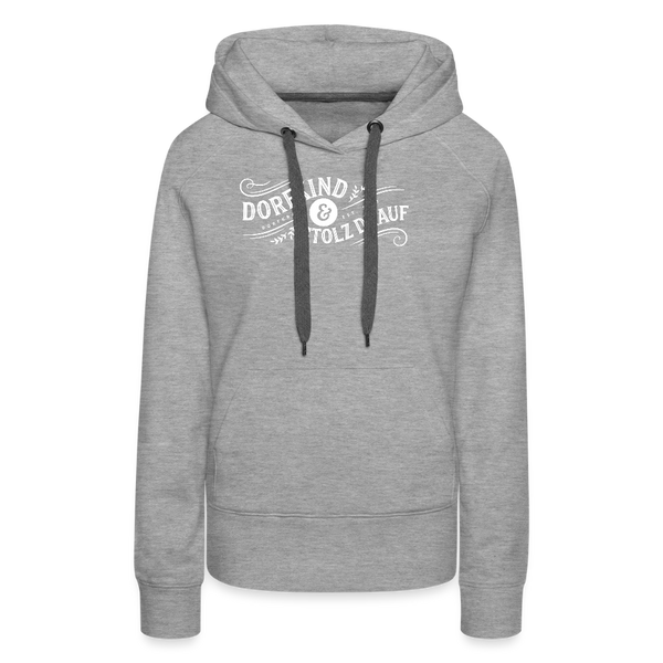 Dorfkind und stolz drauf / Damen Premium Hoodie - Grau meliert