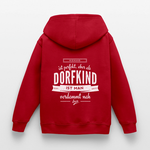 Niemand ist perfekt aber als Dorfkind ist man verdammt nah dran / Kinder Premium Hoodie - Rot