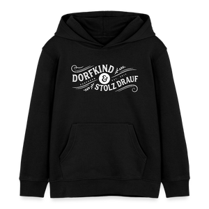 Dorfkind und stolz drauf / Kinder Organic Hoodie - Schwarz