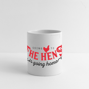 Going to the Hens is going home / Tasse - Weiß