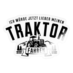 Ich würde jetzt lieber meinen Traktor fahren / Sticker - Transparent glänzend