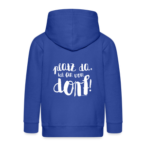 Platz da ich bin vom Dorf / Kinder Premium Kapuzenjacke - Royalblau