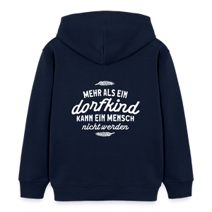 Mehr als ein Dorfkind kann ein Mensch nicht werden / Kinder Organic Hoodie - Navy